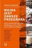 Wojna jest zawsze przegrana